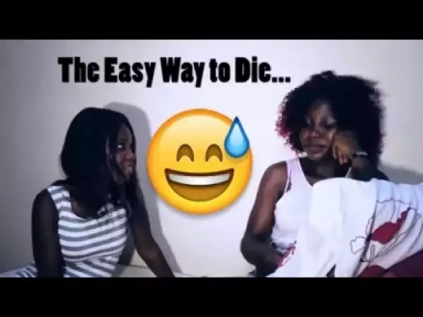 Video: EASY WAY (COMEDY SKIT) - Latest 2018 Nigerian Comedy
